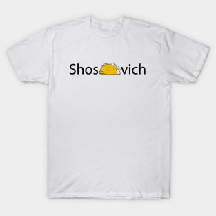 Shos'taco'vich T-Shirt